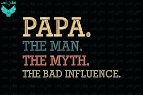 Review: Papa the Man Myth Bad Influence Design